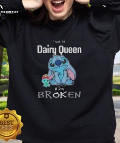 Cute Stitch sweatshirt for Dairy Queen employees, featuring 'I Work At Dairy Queen I'm Broken' design.