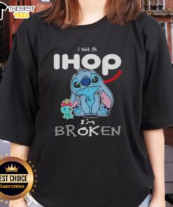 Alt Text: Cute Stitch I Work at IHOP I'm Broken ladies tee featuring a playful design and vibrant colors, perfect for casual wear.
