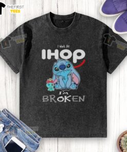 Cute Stitch I Work at IHOP I'm Broken washed t-shirt featuring playful design and vibrant colors for casual wear.