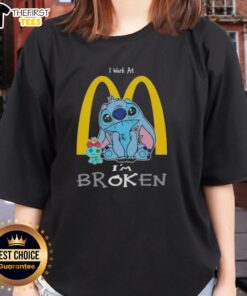 Cute Stitch I Work At McDonald's I'm Broken ladies tee featuring a playful design and vibrant colors.