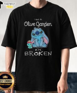 Alt Text: Cute Stitch I Work At Olive Garden Im Broken T-Shirt featuring a playful design with Stitch from Lilo & Stitch.