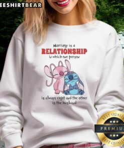 Cute Stitch Marriage Is A Relationship In Which One Person Always Right The Other Is Husband T-Shirt - Image 5