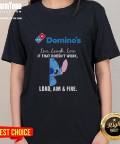 Adorable Stitch x Dominos tee featuring 'Live Laugh Love' and 'Load Aim Fire' slogans for ladies' casual wear.