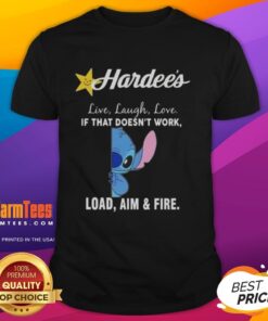 Cute Stitch X Hardee's Live Laugh Love T-Shirt featuring a playful design with 'Load Aim and Fire' slogan.