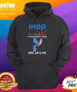 Alt Text: Cute Stitch x IHOP hoodie featuring 'Live Laugh Love' and 'Load Aim Fire' designs, perfect for casual wear.
