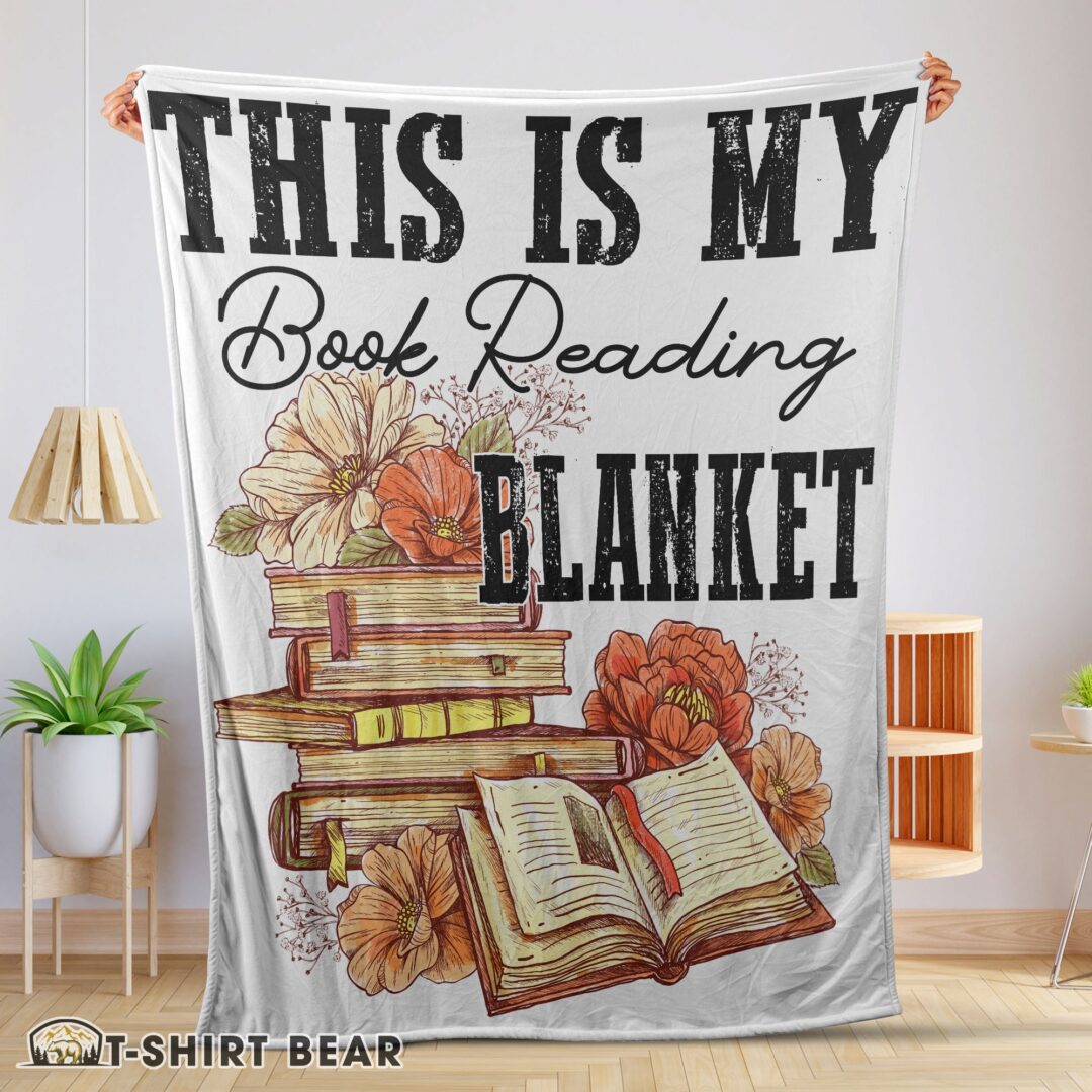Cute This Is My Book Reading Blanket Fleece Customized Blanket