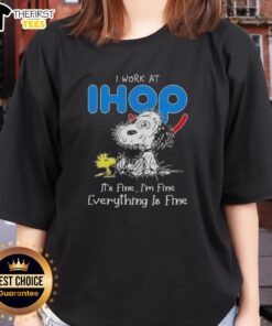 Alt Text: Cute Snoopy and Woodstock graphic on a ladies tee with I work at IHOP, its fine, Im fine, everything is fine.