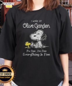 Alt Text: Cute Snoopy and Woodstock on a ladies tee, featuring I work at Olive Garden, it's fine, I'm fine, everything is fine.