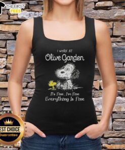 Alt Text: Cute Snoopy and Woodstock tank top featuring I work at Olive Garden, it's fine, I'm fine, everything is fine.