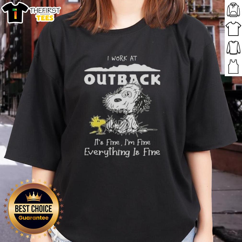 cute-tired-snoopy-and-woodstock-i-work-at-outback-steakhouse-its-fine-im-fine-everything-is-fine-ladies-tee Cute tired Snoopy and Woodstock graphic on a ladies tee, featuring 'I work at Outback Steakhouse, it's fine' quote.