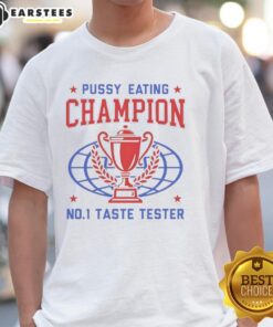 Funny Pussy Eating Champion No1 Taste Tester Trophy T-Shirt design with playful graphics and humorous text for novelty lovers.