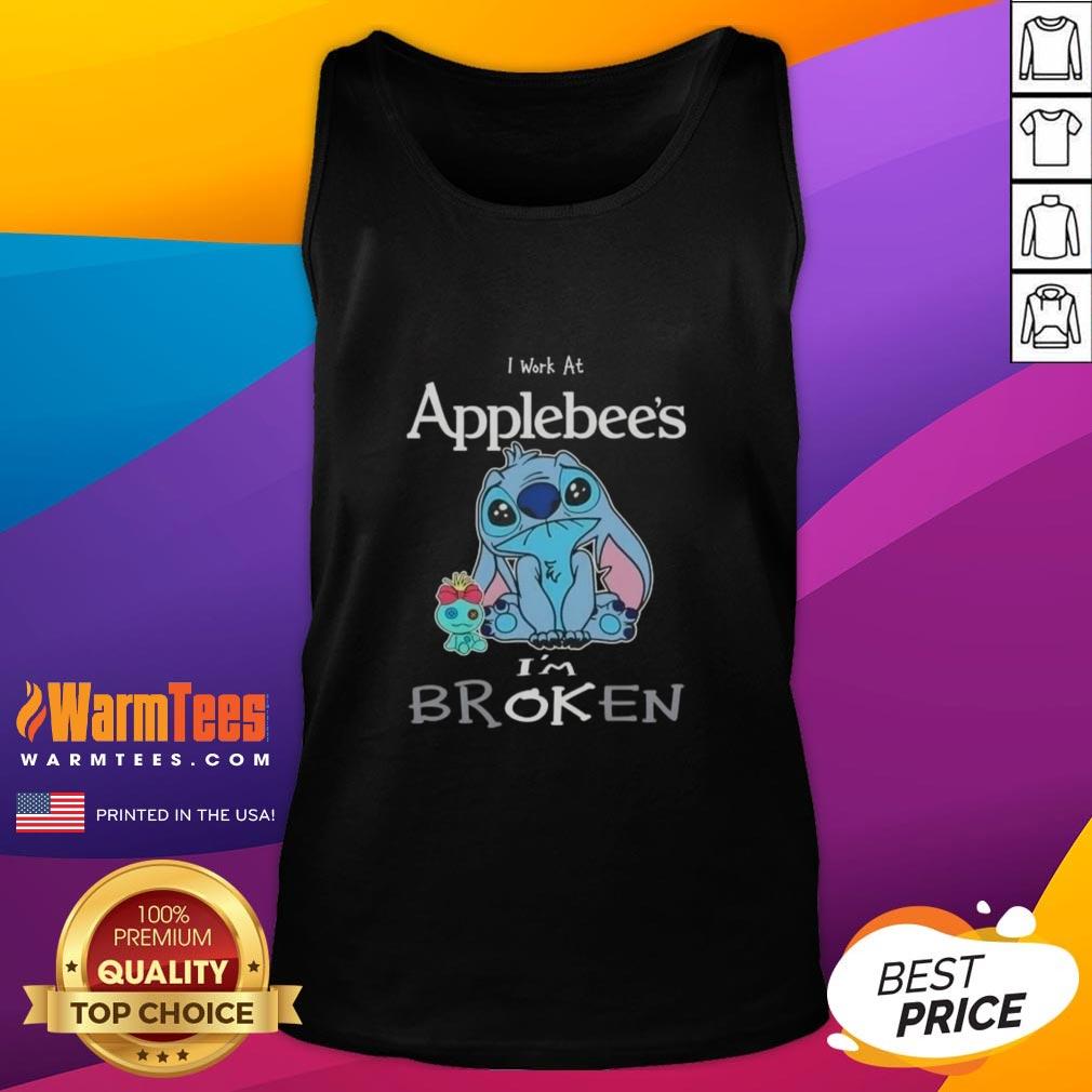 funny-stitch-i-work-at-applebees-im-broken-tank-top Funny Stitch tank top with I Work at Applebee's, I'm Broken slogan, perfect for casual wear and humor lovers.