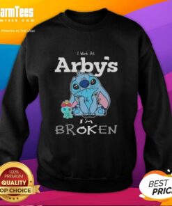 Alt Text: Funny I Work at Arby's, I'm Broken sweatshirt design, featuring humorous text and casual style for Arby's fans.