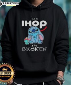 Alt Text: Funny Stitch I Work at IHOP I'm Broken hoodie design featuring a playful cartoon character and vibrant colors.