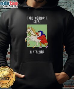 Funny Thou Wouldn't Steal a Stallion Hoodie featuring a playful design, perfect for horse lovers and casual wear.