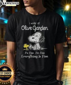 Alt Text: Funny Tired Snoopy and Woodstock graphic on a t-shirt saying I work at Olive Garden, it's fine, I'm fine, everything is fine.