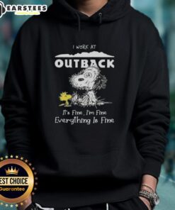 Alt Text: Funny Snoopy and Woodstock hoodie with 'I work at Outback Steakhouse. It's fine, I'm fine, everything is fine' design.