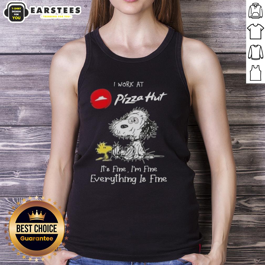 funny-tired-snoopy-and-woodstock-i-work-at-pizza-hut-its-fine-im-fine-everything-is-fine-tank-top Funny Snoopy and Woodstock on a tank top with the phrase I work at Pizza Hut, it's fine, I'm fine, everything is fine.