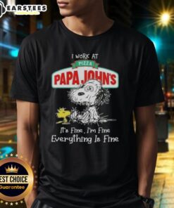 Alt Text: Funny Snoopy and Woodstock graphic on T-shirt: 'I Work At Pizza Papa John's It's Fine I'm Fine Everything Is Fine'