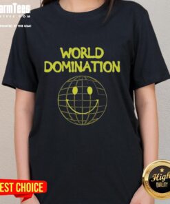 Funny World Domination Emoji Smile Logo on a stylish ladies tee, perfect for humor lovers and casual wear.