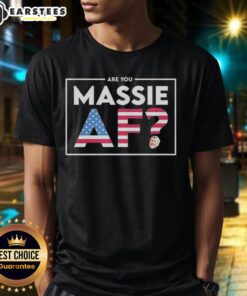 Good Are You Massie Af T-Shirt featuring a trendy design, perfect for casual wear and expressing your unique style.