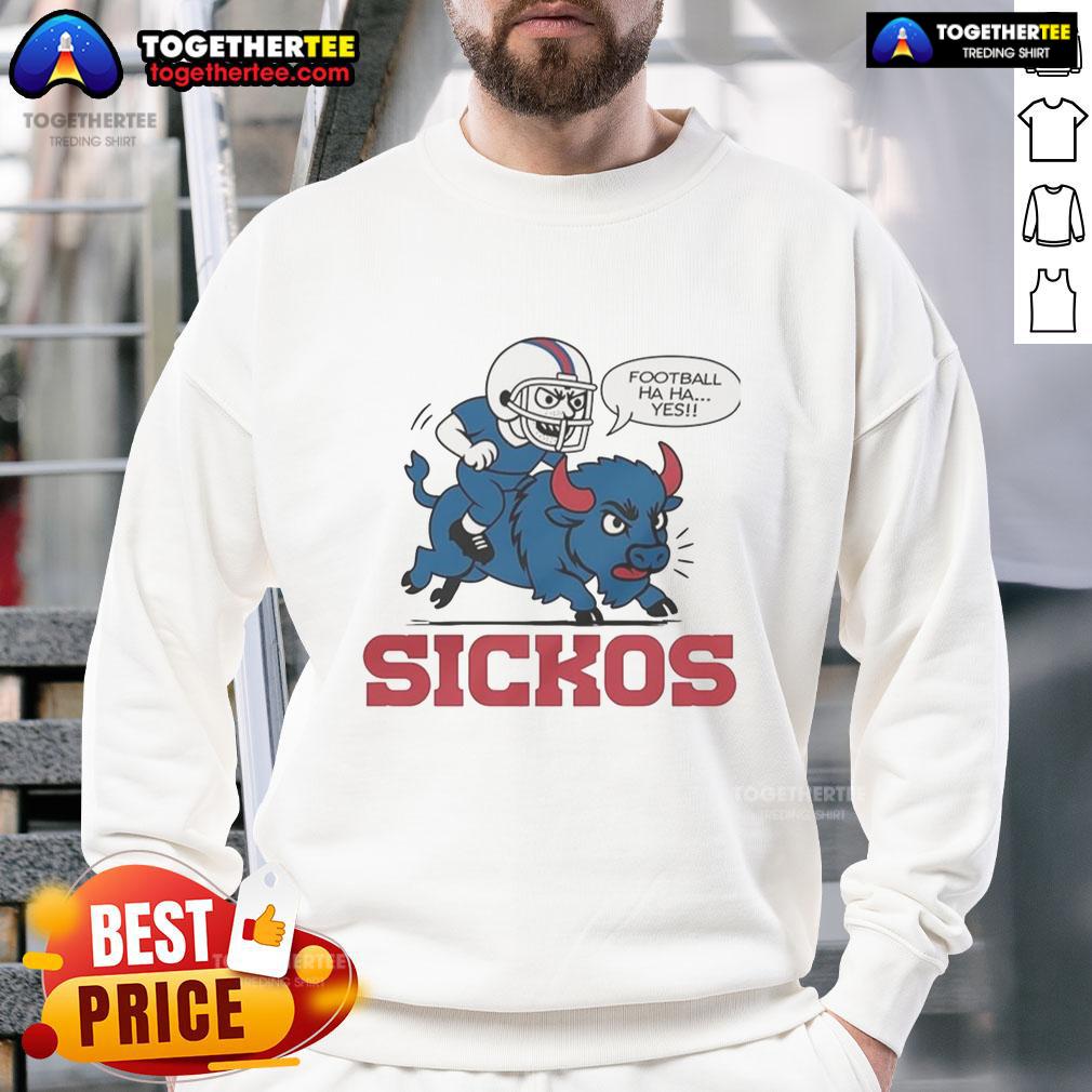 Good Buffalo Bills Nfl Sickos Football Haha Yes Cartoon Sweatshirt Cartoon sweatshirt featuring a playful design for Buffalo Bills NFL fans with 'Haha Yes' slogan, perfect for football enthusiasts.