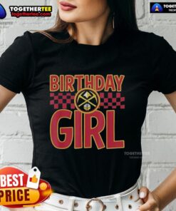 Celebrate with the Good Denver Nuggets Birthday Girl Ladies Tee featuring vibrant graphics and a stylish fit for fans.