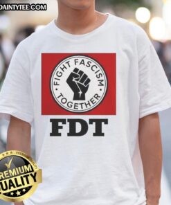 Good Fight Fascism Together logo T-Shirt featuring bold graphics promoting unity against fascism.