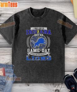 Washed t-shirt featuring 'Good I May Live In Indiana But On Game Day Detroit Lions Football' design for fans.