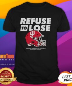 Good Indiana Hoosiers Football Refuse To Lose Helmet T-Shirt featuring bold graphics and team colors for passionate fans.