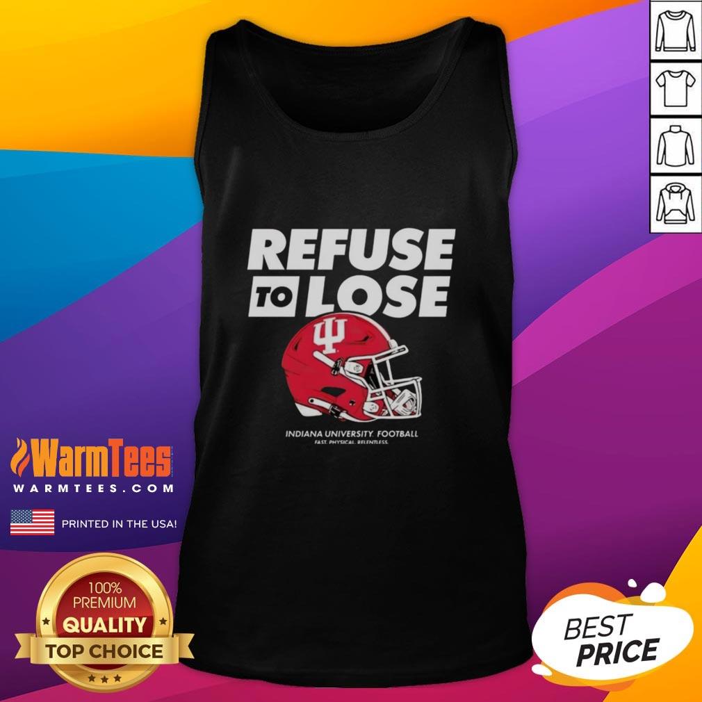 good-indiana-hoosiers-football-refuse-to-lose-helmet-tank-top Good Indiana Hoosiers Football refuse to lose helmet tank top showcasing team spirit and style for fans.