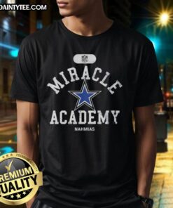 Good NFL Dallas Cowboys Miracle Academy Nahmias T-Shirt featuring vibrant team colors and logo design.