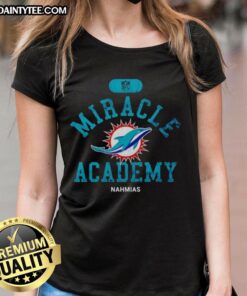 Good NFL Miami Dolphins Miracle Academy Nahmias Ladies Tee featuring vibrant team colors and stylish design for fans.