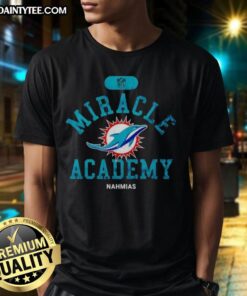 Good NFL Miami Dolphins Miracle Academy Nahmias T-Shirt featuring vibrant team colors and unique design for fans.