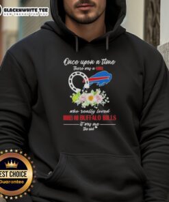 Good Once Upon A Time hoodie featuring a girl who loved horses and Buffalo Bills, perfect for fans of whimsical apparel.