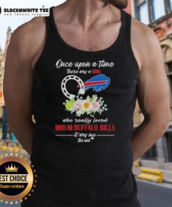 Alt Text: Stylish tank top featuring the phrase Once Upon A Time There Was A Girl Who Loved Horses and Buffalo Bills design.