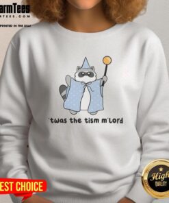 Alt Text: Cozy 'Good Raccoon Twas The Tism Mlord Sweatshirt' featuring a playful raccoon graphic, perfect for casual wear.