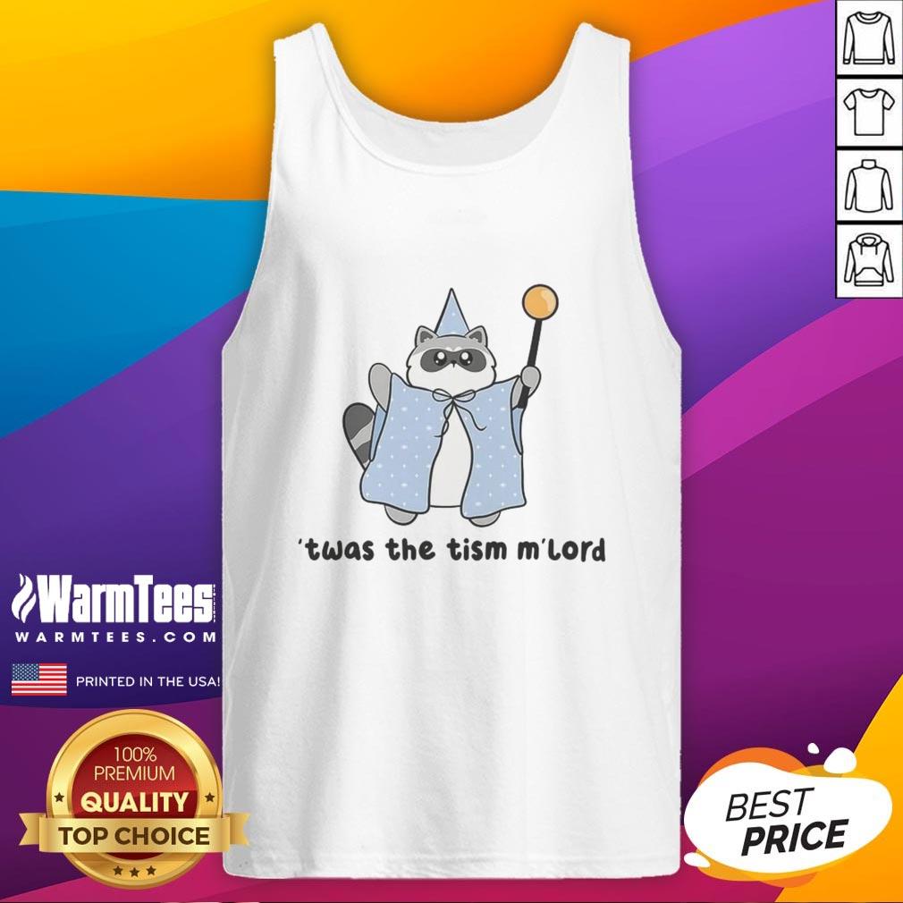good-raccoon-twas-the-tism-mlord-tank-top Alt Text: Good Raccoon 'Twas The Tism Mlord' tank top featuring a playful design for casual wear.