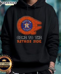 Good Star Wars Come to the Houston Astros Side Hoodie featuring iconic Star Wars graphics and Astros team colors.