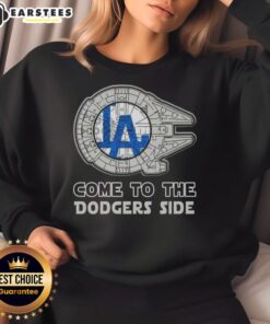 Good Star Wars Come to the Los Angeles Dodgers Side Sweatshirt featuring a unique design for fans and comfort.