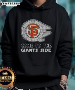 Good Star Wars Come To The San Francisco Giants Side Hoodie featuring iconic designs for fans and collectors.