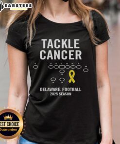 2025 Season Good Tackle Cancer Delaware Football Ladies Tee showcasing support for cancer awareness in sports.