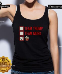 Good Team Trump Team Musk Team Popcorn Shirt - Image 4