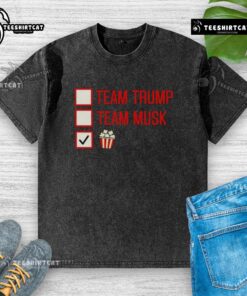 Good Team Trump Team Musk Team Popcorn Shirt - Image 6