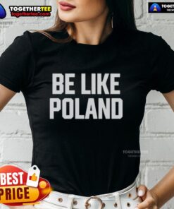 Good Tommy Robinson Be Like Poland Ladies Tee design featuring bold graphics and a stylish fit for casual wear.
