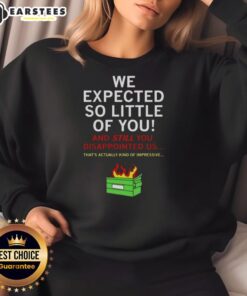 Cozy NCT sweatshirt featuring 'Good We Expected So Little Of You' design, perfect for fans and casual wear.