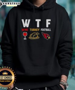 Good Wine Turkey Arizona Cardinals Football Thanksgiving Hoodie featuring festive graphics for holiday celebrations.