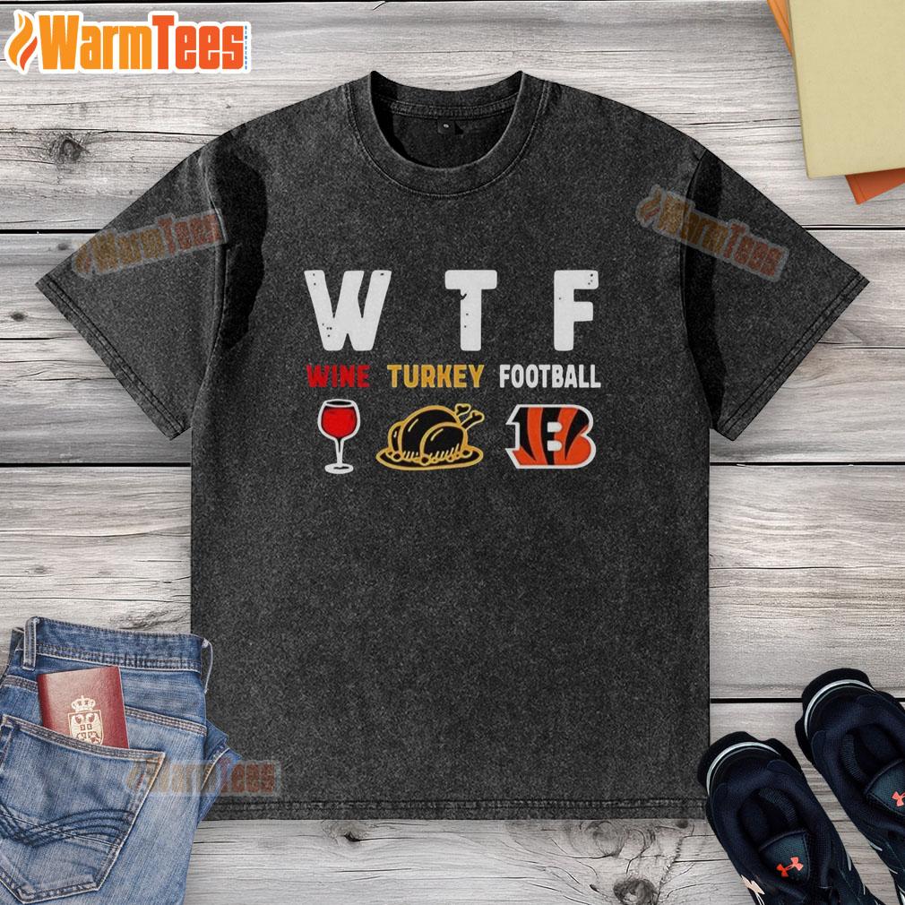 good-wine-turkey-cincinnati-bengals-football-thanksgiving-washed-t-shirt Good Wine Turkey Cincinnati Bengals Football Thanksgiving washed t-shirt, perfect for festive game day celebrations.