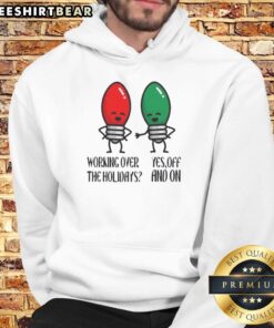 Funny Christmas joke hoodie for those who love working over the holidays, featuring a festive design and cozy fit.
