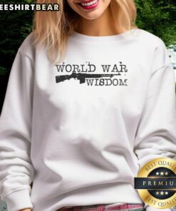 Good World War Wisdom Rifle Silhouette Sweatshirt featuring a bold rifle design, perfect for military history enthusiasts.